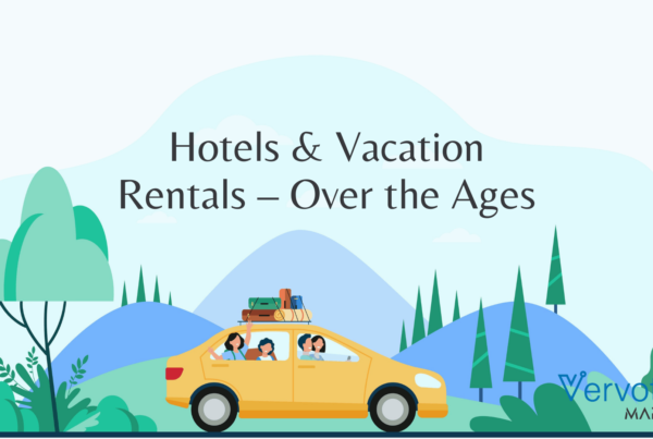 Hotels & Vacation Rentals – Over the Ages