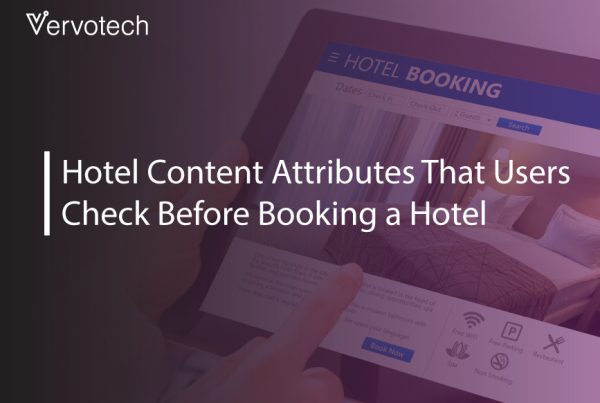 20+ Different Hotel Content Attributes That Users Check Before Booking a Hotel 