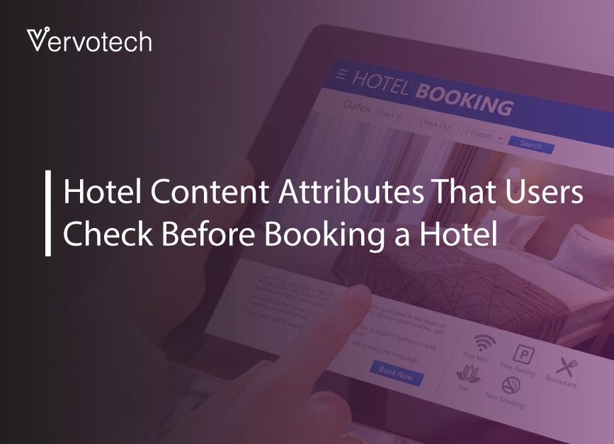 40+ Different Hotel Content Attributes That Users Check Before Booking a Hotel 