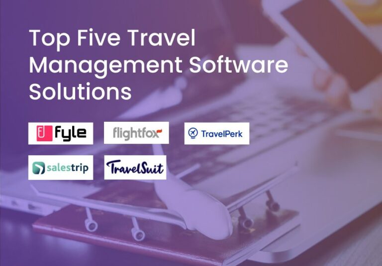 Top Five Travel Management Software Solutions In 2024 - Vervotech ...