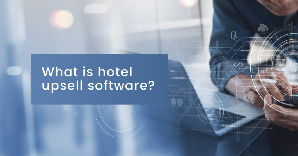 What-is-hotel-upsell-software