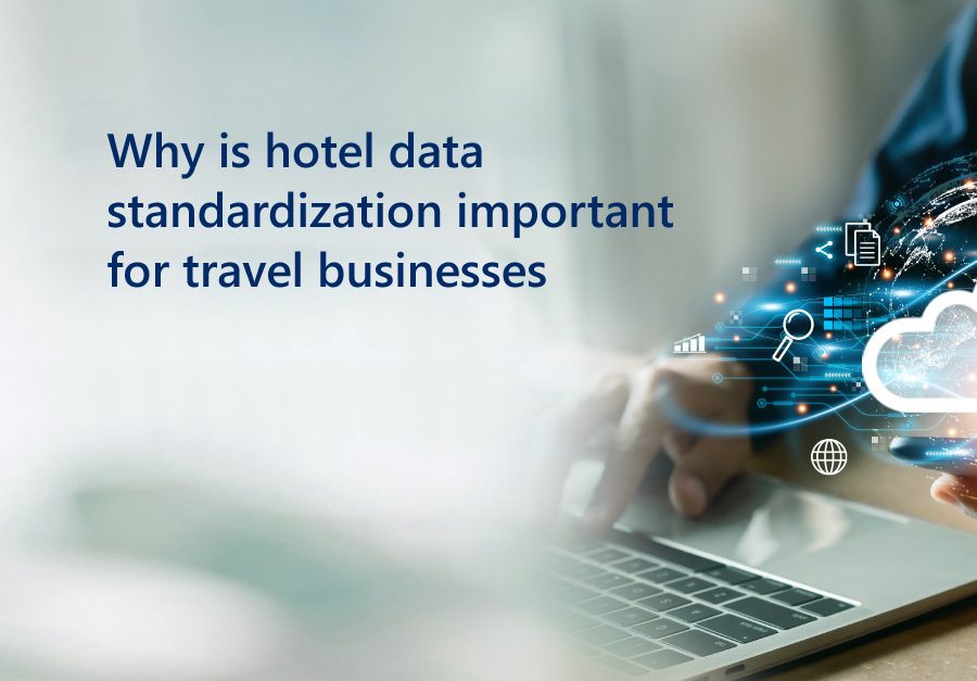 Why is hotel data standardization important for travel businesses