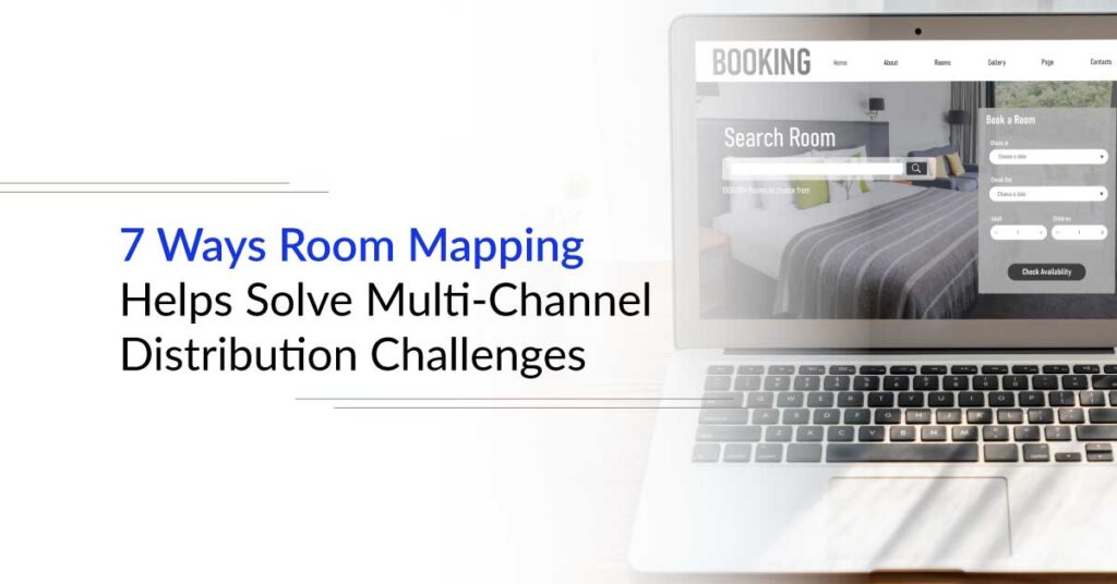 7 Ways Room Mapping Helps Solve Multi-Channel Distribution Challenges