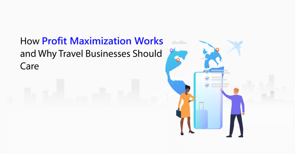 How Profit Maximization Works
