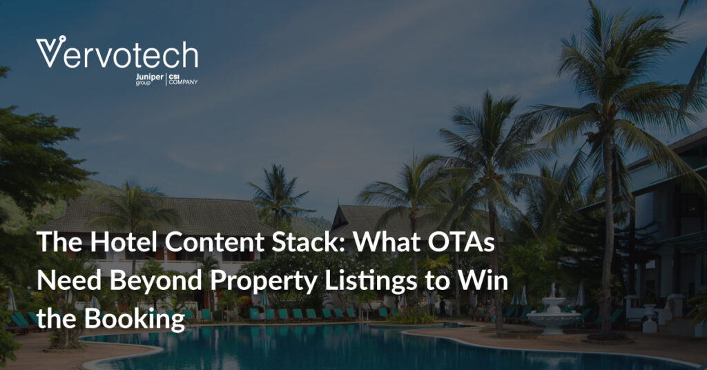 The Hotel Content Stack: What OTAs Need Beyond Property Listings to Win the Booking