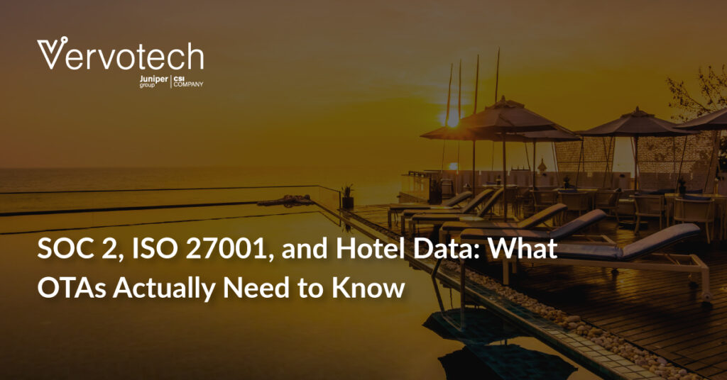 SOC 2, ISO 27001, and Hotel Data: What OTAs Actually Need to Know